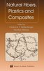 Natural Fibers, Plastics and Composites
