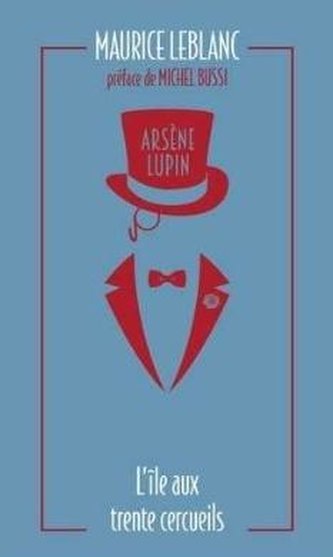 Arsène Lupin 05. L'ile aux trente cercueils