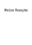 Meine Rezepte A4