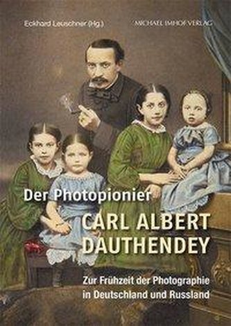 Der Photopionier Carl Albert Dauthendey