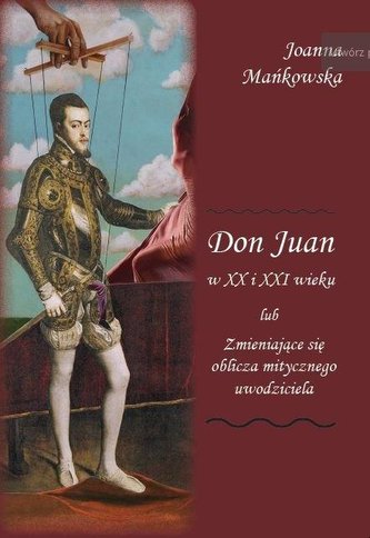 Don Juan w XX i XXI wieku.. Don Juan w XX i XXI wieku..