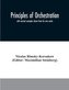 Principles of orchestration: with musical examples drawn from his own works