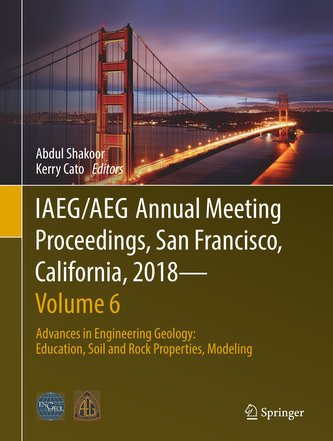 IAEG/AEG Annual Meeting Proceedings, San Francisco, California, 2018-Volume 6