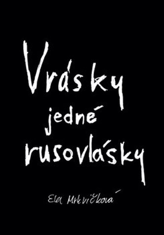 Vrásky jedné rusovlásky Vrásky jedné rusovlásky