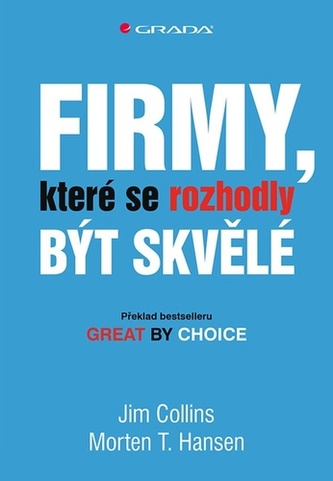 Firmy, které se rozhodly být skvělé Firmy, které se rozhodly být skvělé