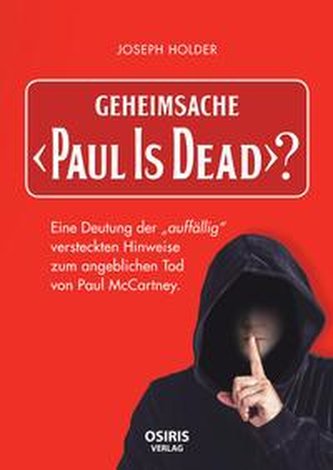 Geheimsache \"Paul Is Dead\"?