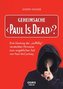 Geheimsache \"Paul Is Dead\"?