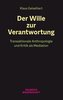 Der Wille zur Verantworung