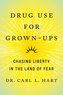 Drug Use for Grown-Ups