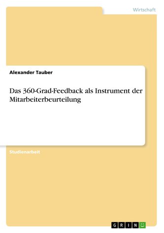 Das 360-Grad-Feedback als Instrument der Mitarbeiterbeurteilung