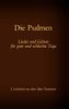 Die Bibel - Das Alte Testament - Die Psalmen