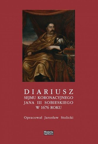 Diariusz sejmu koronacyjnego Jana III Sobieskiego