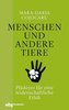 Menschen und andere Tiere