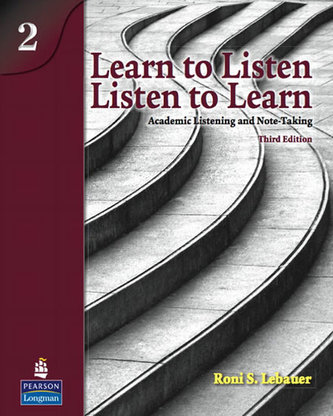 Learn to Listen, Listen to Learn 2: Academic Listening and Note-Taking