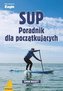 SUP Poradnik dla początkujących