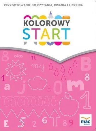 Kolorowy start. 5 i 6 latki Kolorowy start. 5 i 6 latki