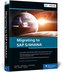Migrating to SAP S/4HANA