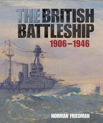 The British Battleship: 1906-1946
