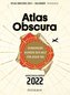 Atlas Obscura - Abreißkalender 2022