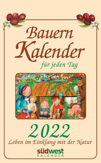 Bauernkalender für jeden Tag 2022 Tagesabreißkalender