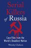 Serial Killers of Russia