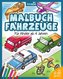 Malbuch Fahrzeuge für Kinder ab 4 Jahren