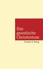 Das gnostische Christentum