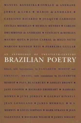 An Anthology of Twentieth-Century Brazilian Poetry