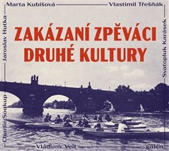 Zakázaní zpěváci druhé kultury