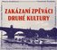 Zakázaní zpěváci druhé kultury