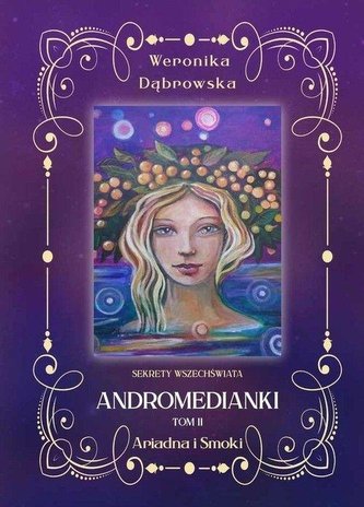 Andromedianki T.2 Ariadna i Smoki