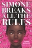Simone Breaks All the Rules