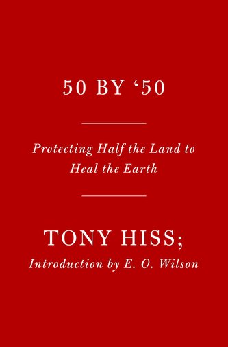 Rescuing the Planet: Protecting Half the Land to Heal the Earth