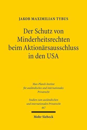 Der Schutz von Minderheitsrechten beim Aktionärsausschluss in den USA
