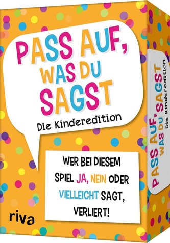 Pass auf, was du sagst