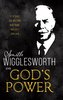 Smith Wigglesworth on God's Power