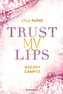 Trust My Lips - Golden-Campus-Trilogie, Band 2