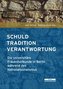 Schuld, Tradition, Verantwortung