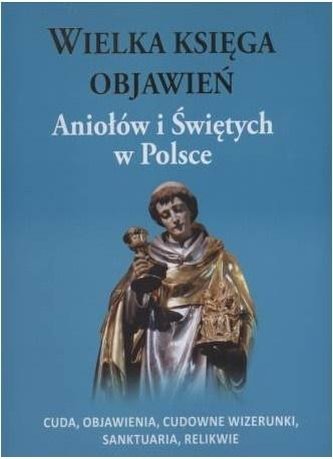 Wielka księga objawień Aniołów i Świętych w Polsce