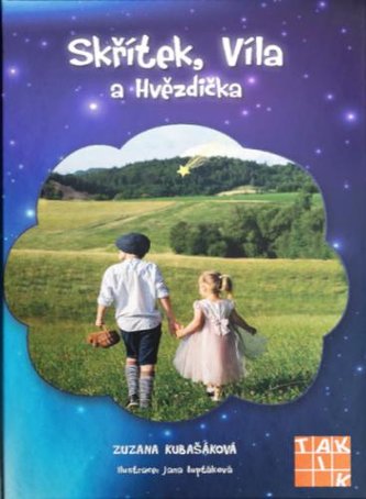 Skřítek, Víla a Hvězdička Skřítek, Víla a Hvězdička