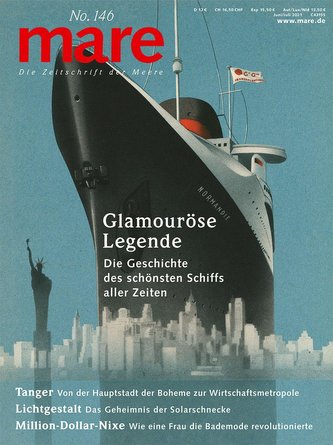 mare No. 146 / Glamouröse Legende des Schiffs \"Normandie\" - Die Geschichte des schönsten Schiffs aller Zeiten