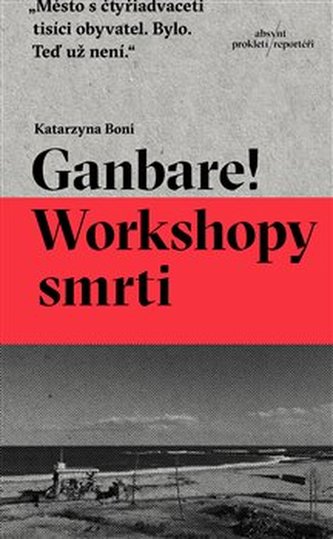 Ganbare! Workshopy smrti Ganbare! Workshopy smrti