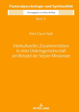 Interkulturelles Zusammenleben in einer Ordensgemeinschaft am Beispiel der Steyler Missionare