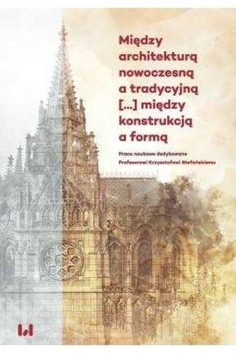 Między architekturą nowoczesną a tradycyjną..
