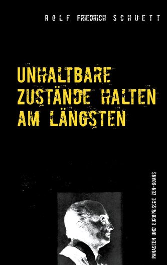 Unhaltbare Zustände halten am längsten