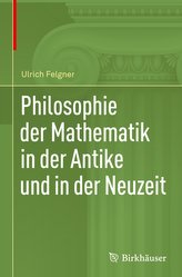 Philosophie der Mathematik in der Antike und in der Neuzeit