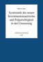 Systematik des neuen Investmentsteuerrechts und Folgerichtigkeit in der Umsetzung