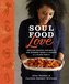 Soul Food Love: Healthy Recipes Inspired by One Hundred Years of Cooking in a Black Family: A Cookbook