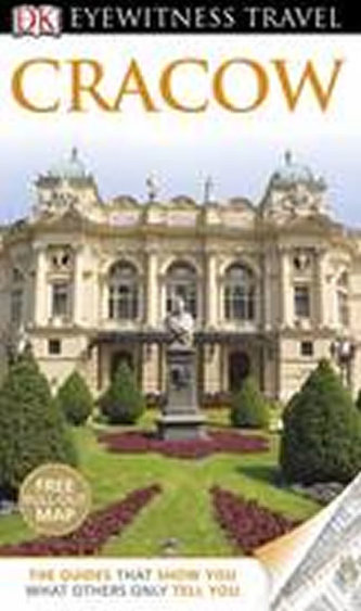 Cracow - DK Eyewitness Travel Guide Cracow - DK Eyewitness Travel Guide