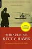 Miracle at Kitty Hawk: The Letters of Wilbur and Orville Wright